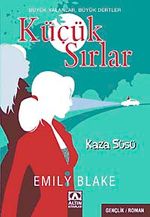 Küçük Sırlar & Kaza Süsü
