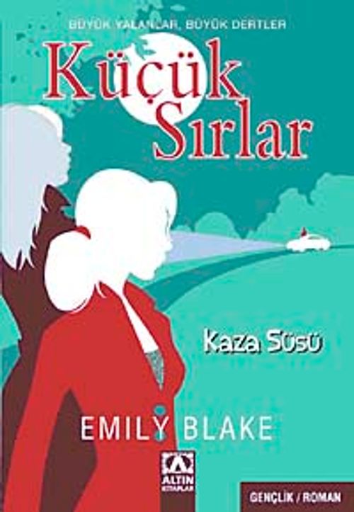 Küçük Sırlar & Kaza Süsü