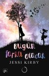 Bug&uuml;n Farklı Olacak (Karton Kapak)