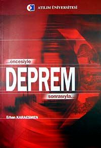 Öncesiyle Sonrasıyla Deprem