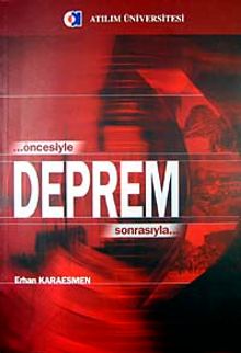 Öncesiyle Sonrasıyla Deprem