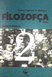 İnsana, Topluma ve Dünyaya Filozofça Bakış-2