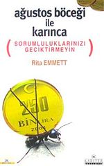Ağustos Böceği İle Karınca  & Sorumluluklarınızı Geçiktirmeyin