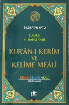 Bilgisayar Hatlı Kur'an-ı Kerim ve Kelime Meali - Orta Boy & Renkli Kelime Meali - Kırık Manalı 