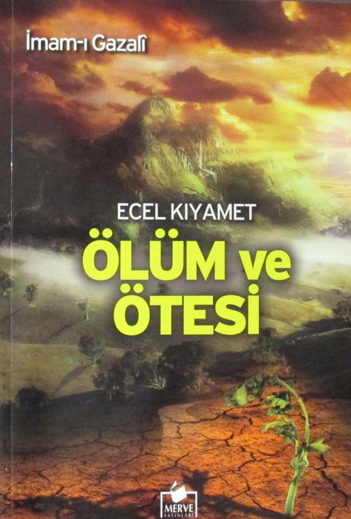 Ecel Kıyamet Ölüm ve Ötesi