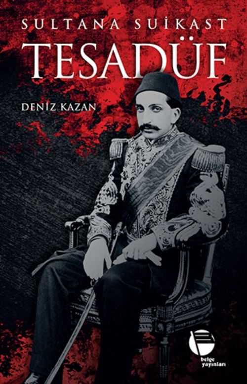 Tesadüf & Sultana Suikast