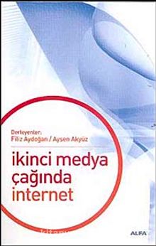 İkinci Medya Çağında İnternet - Bilinmeyen Yazar