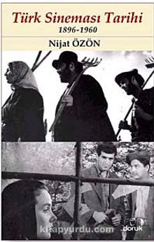 Türk Sineması Tarihi (1896-1960) - Nijat Özön