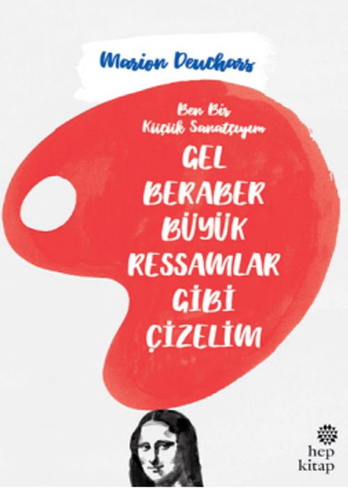 Gel Beraber Büyük Ressamlar Gibi Çizelim