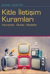 Kitle İletişim Kuramları & Kavramlar, Okullar, Modeller