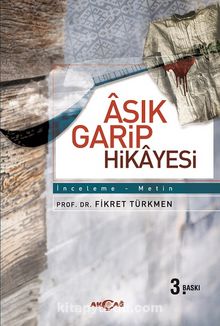 Aşık Garip Hikayesi - Prof. Dr. Fikret Türkmen
