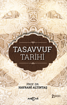 Tasavvuf Tarihi - Prof. Dr. Hayrani Altıntaş