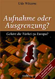 Aufnahme oder Ausgrenzung? & Gehört die Türkei zu Europa