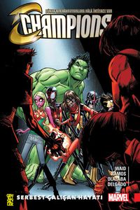 Champions 2 / Serbest Çalışan Hayatı