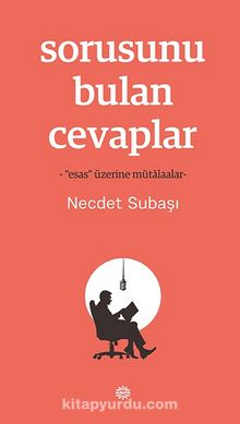 Sorusunu Bulan Cevaplar - Dr. Necdet Subaşı