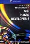 Oracle 8i A Practical Guide To SQl Pl/SQl Developer 6