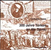 300 JahreTürken  an der Spree