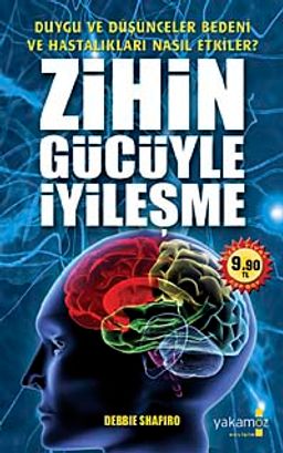 Zihin Gücüyle İyileşme (Cep Boy)