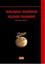 Yapılaşma Teorisinde Gelenek Fenomeni