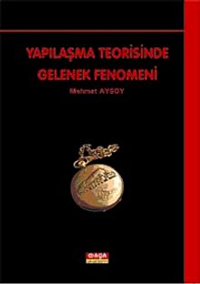 Yapılaşma Teorisinde Gelenek Fenomeni