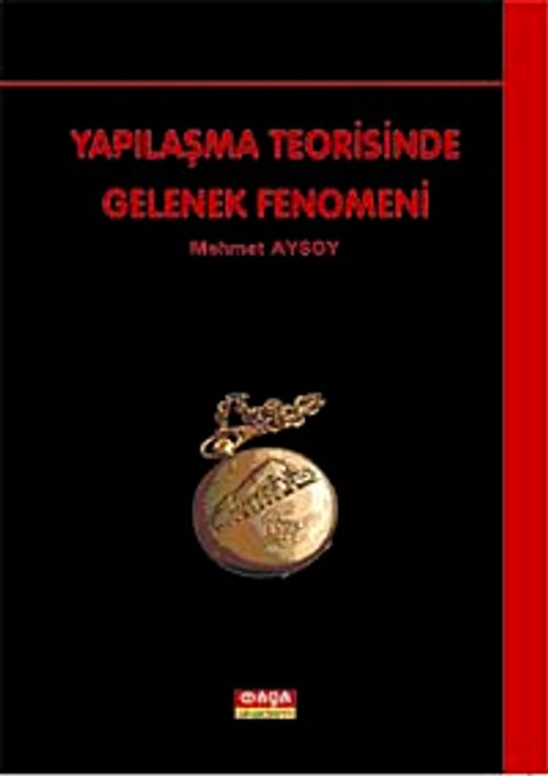 Yapılaşma Teorisinde Gelenek Fenomeni