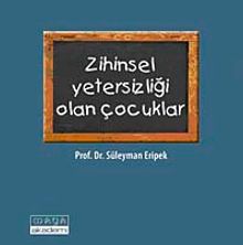 Zihinsel Yetersizliği Olan Çocuklar