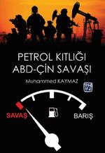 Petrol Kıtlığı ve Abd-Çin Savaşı