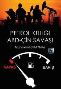 Petrol Kıtlığı ve Abd-Çin Savaşı