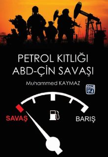 Petrol Kıtlığı ve Abd-Çin Savaşı