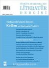 Türkiye Araştırmaları Literatür Dergisi 2014 Cilt:14 Sayı:27 Türkiye’de İslami İlimler: Kelam ve Mezhepler Tarihi 2