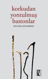 Korkudan Yontulmuş Bastonlar