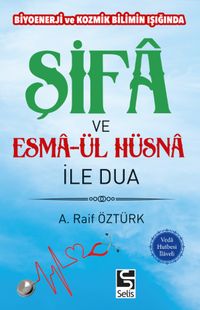 Şifa ve Esma-ül Hüsna ile Dua