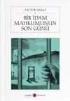 Bir İdam Mahkumunun Son G&uuml;n&uuml;