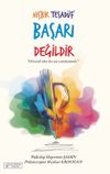 Hi&ccedil;bir Tesad&uuml;f Başarı Değildir