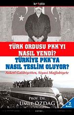 Türk Ordusu PKK'yı Nasıl Yendi? Türkiye PKK'ya Nasıl Teslim Oluyor