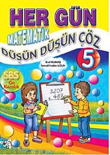Her Gün Matematik Düşün Düşün Çöz-5 (SBS Ön Hazırlık)