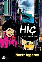 Hiç Yoktan İyidir