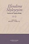Efendime S&ouml;yleyeyim & Hasan Ali Toptaş Kitabı