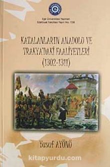 Katalanların Anadolu ve Trakya'daki Faaliyetleri (1302-1311)