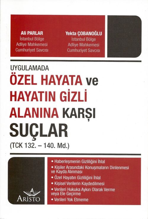 Uygulama Özel Hayata ve Hayatın Gizli Alanına Karşı Suçlar 