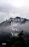 Sisin &Ouml;tesinde Bir Ben Var