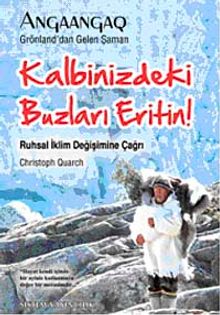 Kalbinizdeki Buzları Eritin! & Ruhsal İklim Değişimine Çağrı