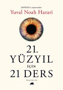 21. Yüzyıl İçin 21 Ders - Yuval Noah Harari