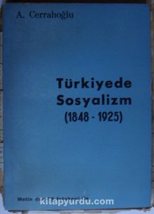 Türkiyede Sosyalizm (1848-1925) (Kod:6-G-30)