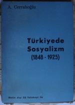 Türkiyede Sosyalizm (1848-1925) (Kod:6-G-30)