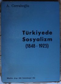 Türkiyede Sosyalizm (1848-1925) (Kod:6-G-30)