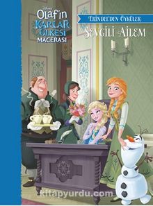 Disney Olaf’ın Karlar Ülkesi Macerası & Erindel’den Öyküler - Sevgili Ailem