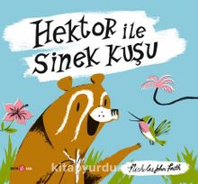 Hektor ile Sinek Kuşu - Nicholas John Frith
