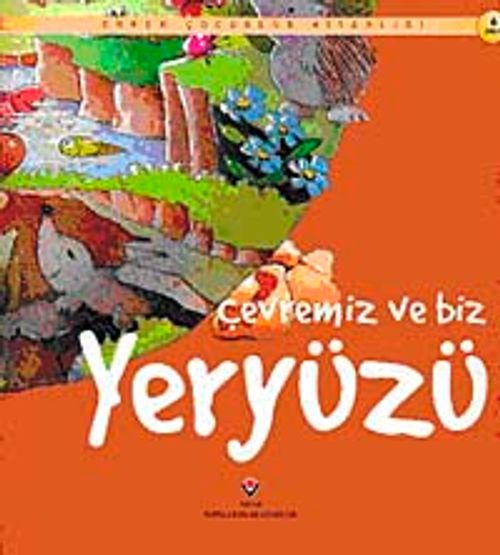 Çevremiz ve Biz Yeryüzü
