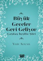 Büyük Geceler Geri Geliyor & Çağdaş İngiliz Şiiri